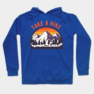 take a hike Hoodie